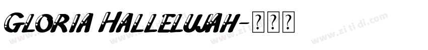Gloria Hallelujah字体转换